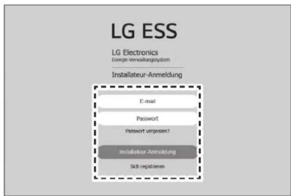LG ESS LG Electronics Energie-Verwaltungssystem Installateur-Anmeldung E-mail Password Password vergessen? Installateur-Anmeldung Sich registries
