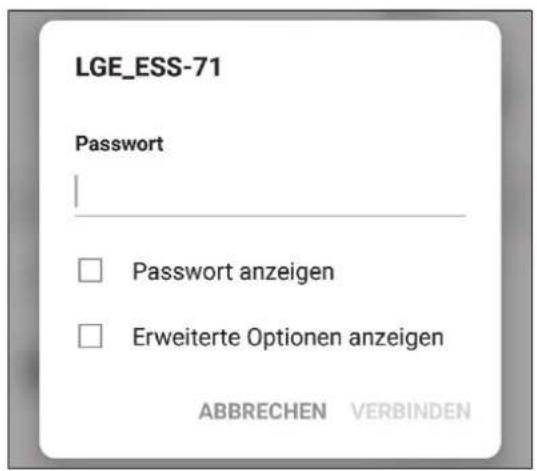LGE_ESS-71 Password Password anzeigen Erweiterte Optionen anzeigen ABBRECHEN VERBINDEN
