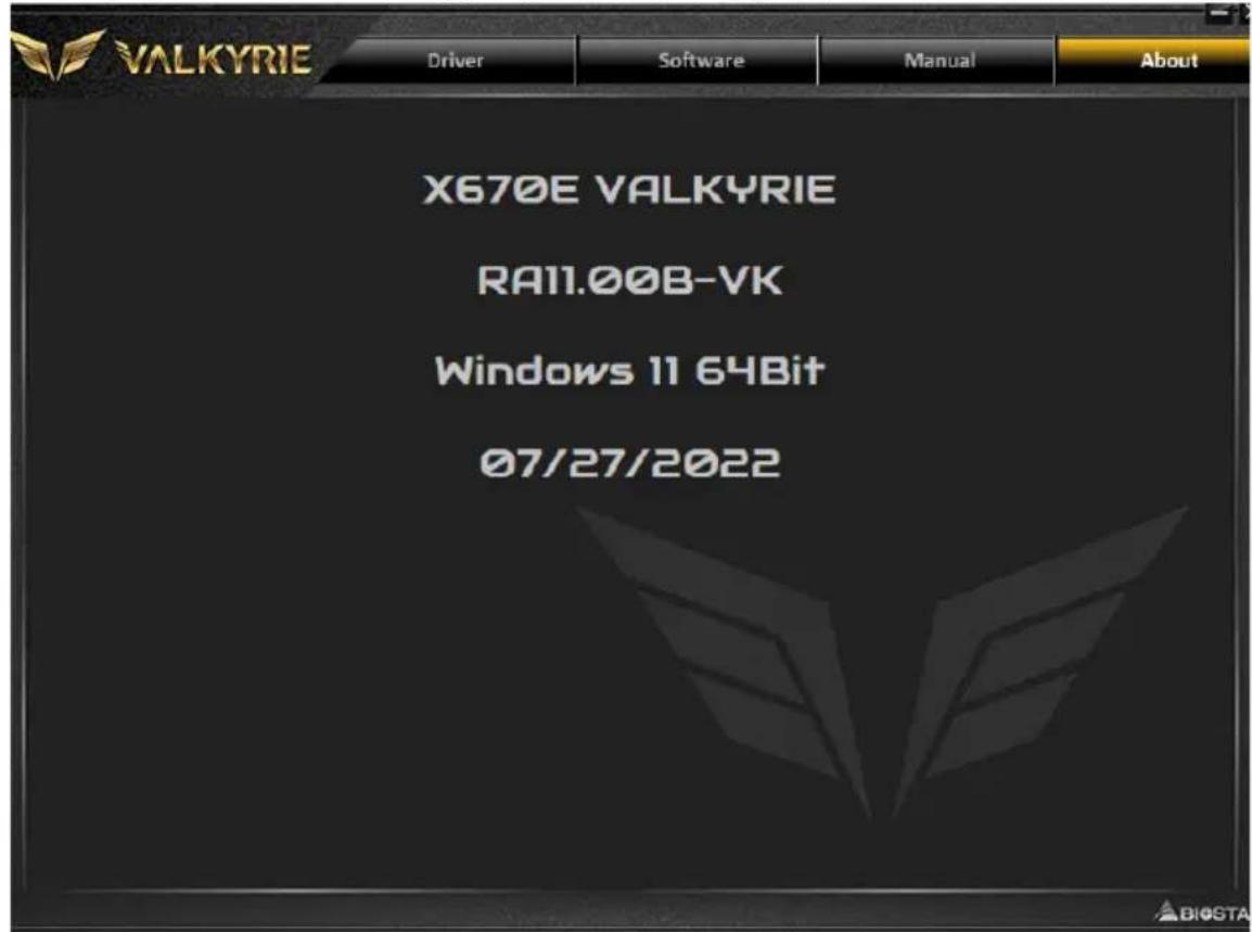 VALKYRIE Driver Software Manual About X670E VALKYRIE RA11.00B-VK Windows 11 64Bit 07/27/2022