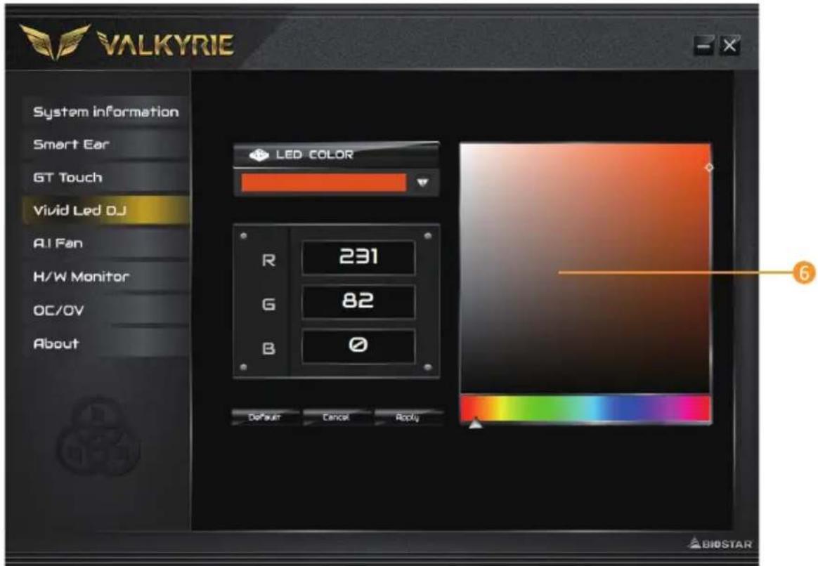VALKYRIE System information Smart Ear GT Touch Vivid Led DJ AI Fan H/W Monitor OC/OV About LED COLOR R 231 G 82 B Ø Default Cancel Apply 6 BHOSTAR
