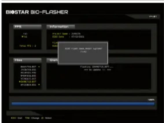 BIOSTAR BIO-FLASHER V4.01 PPS TBD PTB Total PFS : 2 Information Project Name : 200806 EBS Date : 07/12/2021 Flash EBS Flash Date, Reset system (1/10) Flushing: (EBS713.EBT) ... by LOGATE 111.## File BAS/TSX.EST JN/DAVIR.ESG MUS/MSL.PDS SPDR/SSL.ESG VOC/MSL.EST JN/DECT3.EST MPL/DBX.ESG Start 100% ESC Out TAB Change ( ) Selected