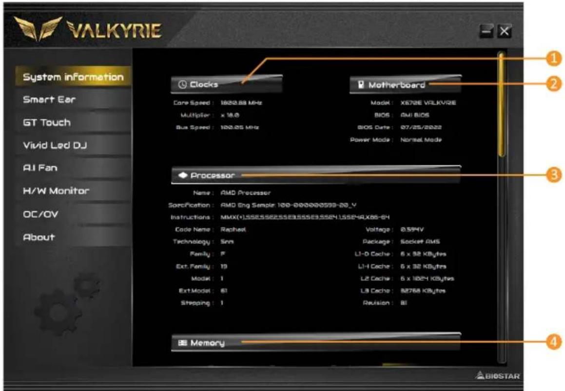 VALKYRIE System information Smart Ear GT Touch Vivid Led DJ AI Fan H/W Monitor OC/OV About Clocks Core Speed: 1800.88 MHz Multiplier: x 18.0 Bus Speed: 120.05 MHz Motherboard Model: X670E VILKVRIE BIOS: AMI BIOS BIOS Date: 07/25/2022 Power Mode: Normal Mode Processor Name: AMD Processor Specification: AMD Eng Sample: 100-000000000-20_V Instructions: MMX(+).SSS/SSE2/SSE3/SSE3/SSE4/SSE4/X86-64 Code Name: Raphael Voltage: 0.594V Technology: Sim Package: Socket AMS Family: F L1-D Cache: 6 x 32 KBytes Ext. Family: 19 L1-H Cache: 6 x 32 KBytes Model: I L2 Cache: 6 x 1824 KBytes Ext.Model: 61 L3 Cache: 82768 KBytes Stepping: 1 Revision: BI Memory ① ② ③ ④