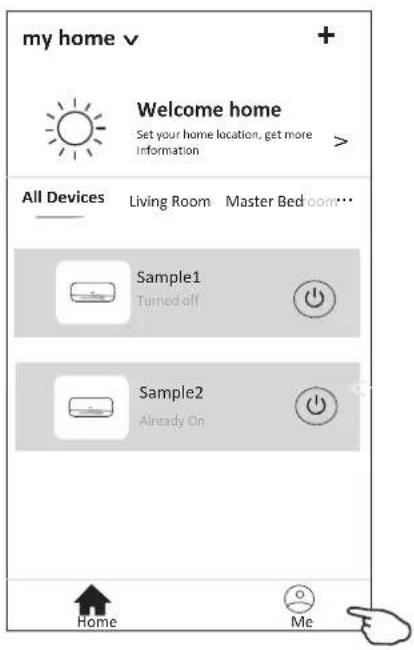 my home v + Welcome home Set your home location, get more Information > All Devices Living Room Master Bedroom... Sample1 Turned off Sample2 Already On Home Me