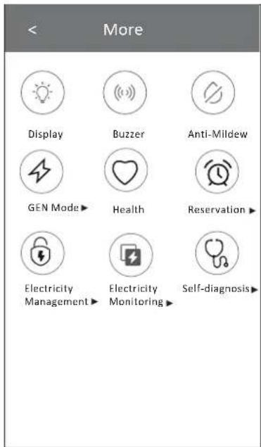 < More Display Buzzer Anti-Mildew GEN Mode Health Reservation Electricity Management Electricity Monitoring Self-diagnosis