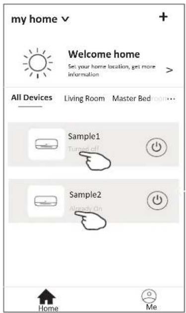 my home v + Welcome home Set your home location, get more information > All Devices Living Room Master Bedroom... Sample1 Turned off Sample2 Already On Home Me