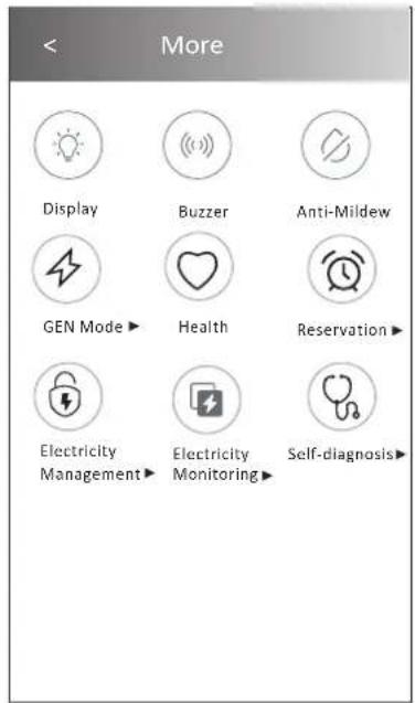 < More Display Buzzer Anti-Mildew GEN Mode► Health Reservation► Electricity Management► Electricity Monitoring► Self-diagnosis►