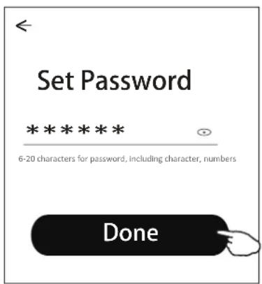 Set Password ******** 6-20 characters for password, including character, numbers Done