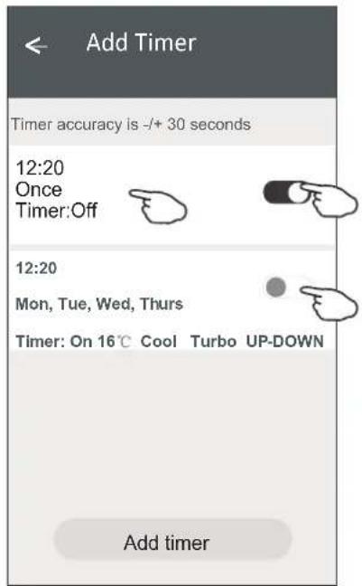 Add Timer Timer accuracy is -/+ 30 seconds 12:20 Once Timer:Off 12:20 Mon, Tue, Wed, Thurs Timer: On 16°C Cool Turbo UP-DOWN Add timer