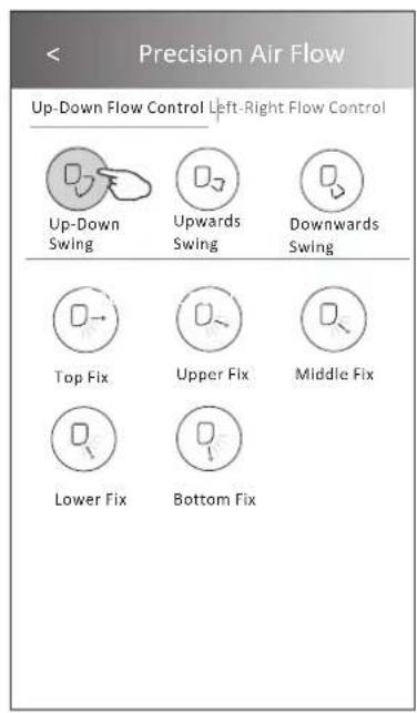 Precision Air Flow Up-Down Flow Control Left-Right Flow Control Up-Down Swing Upwards Swing Downwards Swing Top Fix Upper Fix Middle Fix Lower Fix Bottom Fix