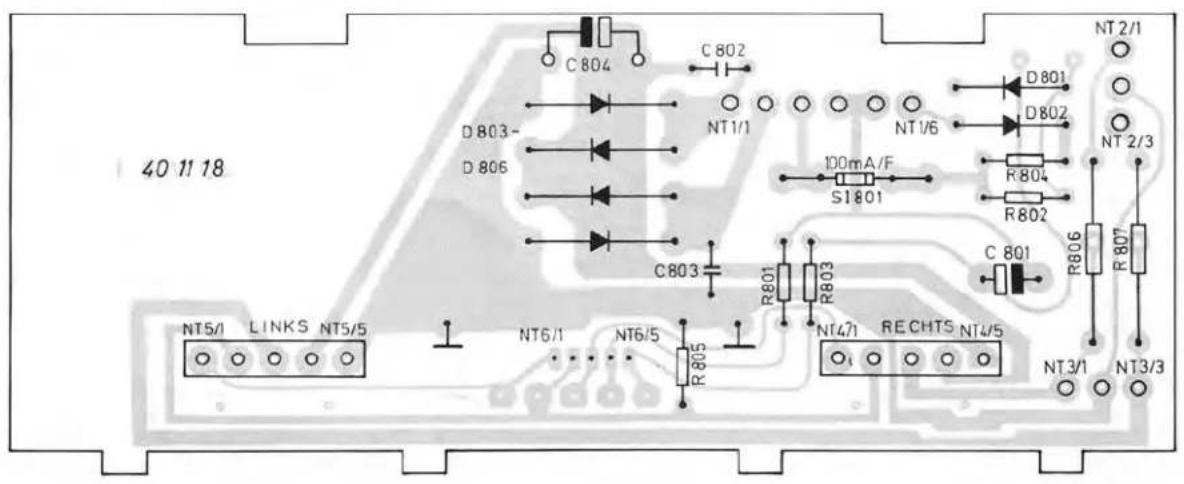 40 11 18 NT5/1 LINKS NT5/5 NT6/1 NT6/5 R805 C803 D803- D806 C804 C802 NT1/1 NT1/6 D801 D802 100mA/F S1801 R804 R802 C 801 R806 R807 NT3/1 NT3/3