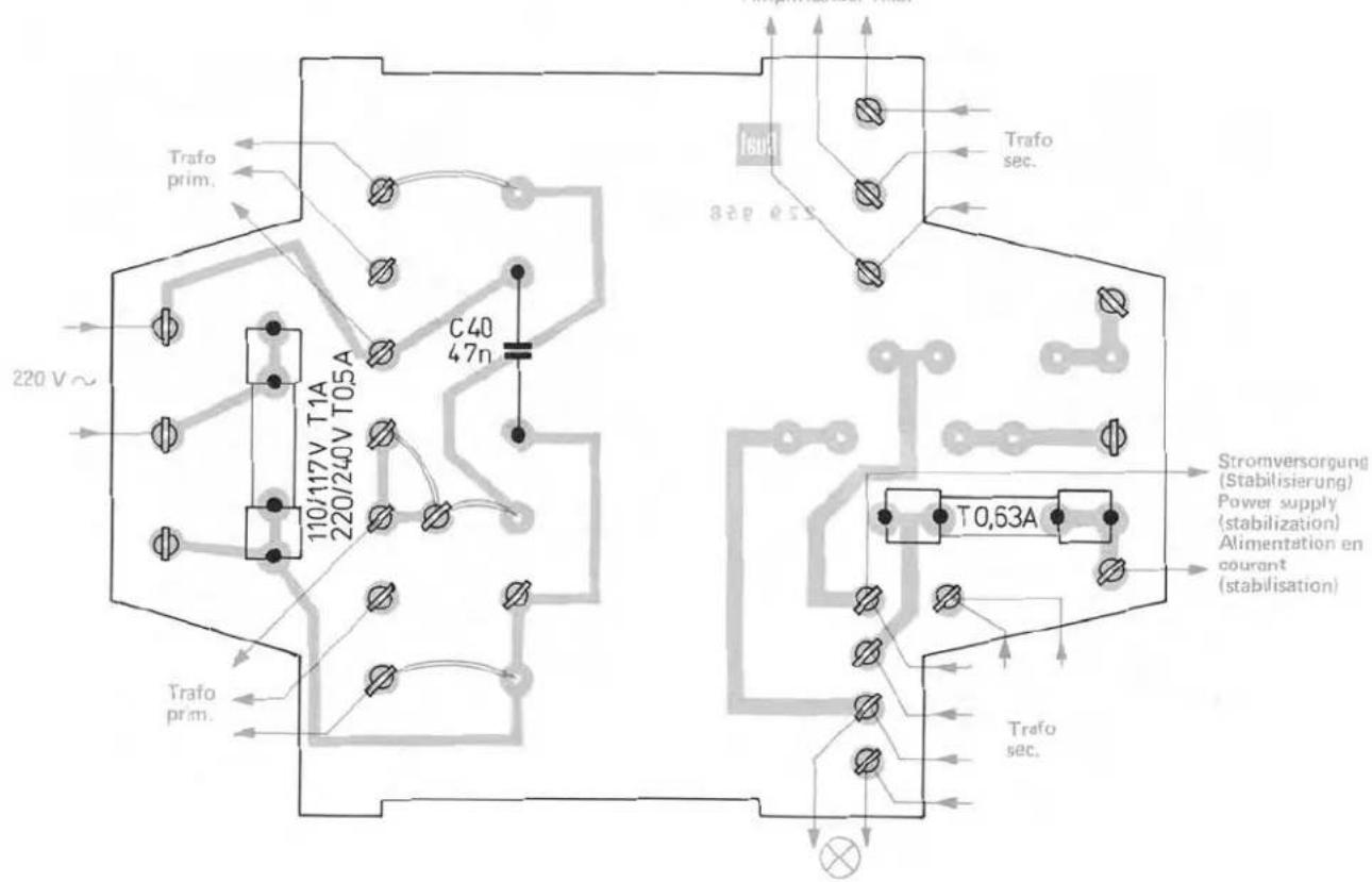 Trafo prim. 220 V~ 110/117V T1A 220/240V T05A C40 47n T603 328 e55 Trafo sec. Trafo prim. Trafo sec. T0,63A Stromversorgung (Stabilisierung) Power supply (stabilization) Alimentation en courant (stabilisation)