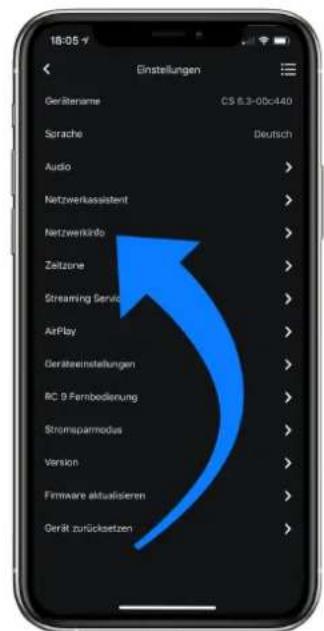 16:05 Einstellungen Gerätername CS 6.3-0bc440 Sprache Deutsch Audio > Netzwerkassistent > Netzwerkinfo > Zeitzone > Streaming Servic > AirPlay > Geräteinstellungen > RC 9 Fernbedierung > Stromsparmodus > Version > Firmaare aktualisieren > Gerät zurücksetzen >