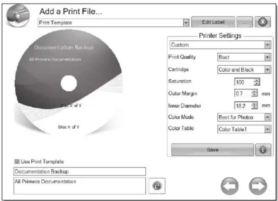 Add a Print File... Print Template Edit Label Printer Settings Custom Print Quality Best Cartridge Color and Black Saturation 100 Outer Margin 0.7 mm Inner Diameter 18.2 mm Color Mode Best for Photos Color Table Color Table1 Save Use Print Template Documentation Backup All Primera Documentation