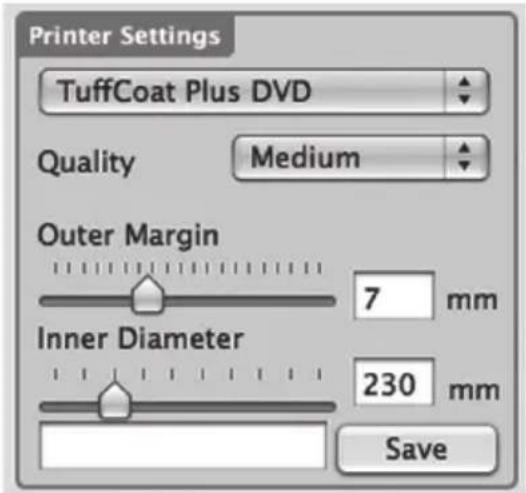 Printer Settings TuffCoat Plus DVD Quality Medium Outer Margin 7 mm Inner Diameter 230 mm Save