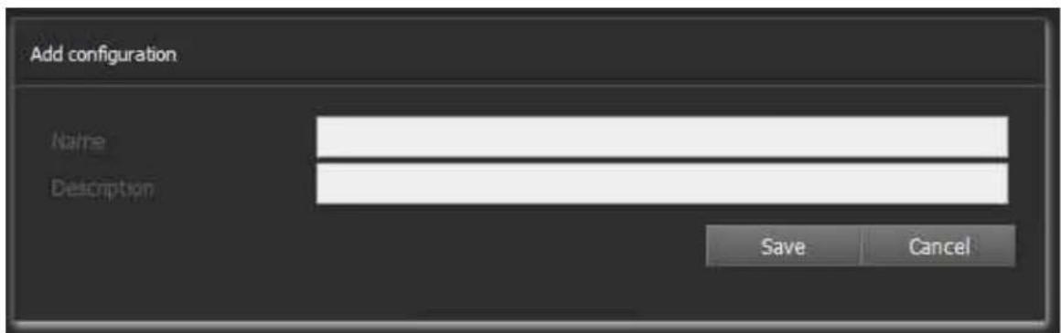 Add configuration Name Description Save Cancel
