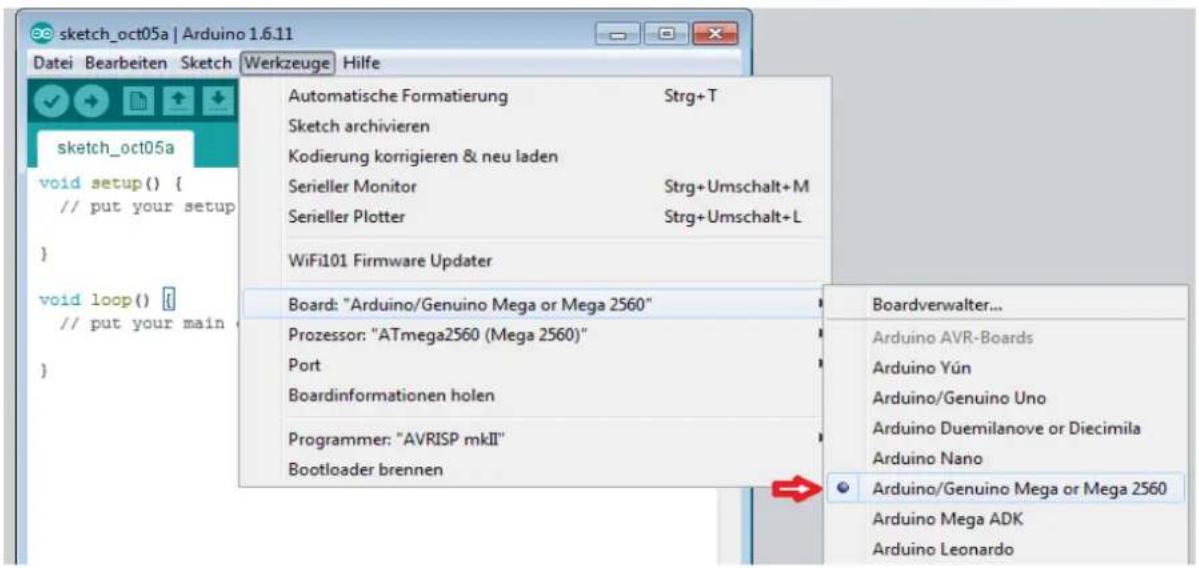 sketch_oct05a | Arduino 1.6.11 Datei Bearbeiten Sketch Werkzeuge Hilfe sketch_oct05a void setup() { // put your setup } void loop() { // put your main } Automatische Formatierung Strg+T Sketch archivieren Kodierung korrigieren & neu laden Serieller Monitor Strg+Umschalt+M Serieller Plotter Strg+Umschalt+L WiFi101 Firmware Updater Board: "Arduino/Genuino Mega or Mega 2560" Prozessor: "ATmega2560 (Mega 2560)" Port Boardinformationen holen Programmer: "AVRISP mkII" Bootloader brennen Boardverwalter... Arduino AVR-Boards Arduino Yün Arduino/Genuino Uno Arduino Duemilanove or Diecimila Arduino Nano Arduino/Genuino Mega or Mega 2560 Arduino Mega ADK Arduino Leonardo
