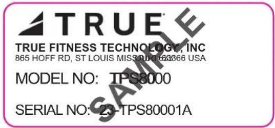 TRUE TRUE FITNESS TECHNOLOGY, INC 865 HOFF RD, ST LOUIS MIS300166366 USA MODEL NO: TPS8000 SERIAL NO: 23-TPS80001A
