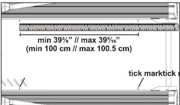 min 39³/₈" // max 39⁹/₁₆" (min 100 cm // max 100.5 cm) tick marktick r