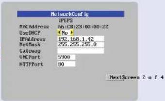 NetworkConfig IP/PS MACAddress 66:08:23:00:00:22 Use DHCP 1Hz IP/Address 132.168.1.42 NetMask 255.255.255.0 Gateway UNFCart 5900 HTTPPort 80 NextScreen 2 a f 4