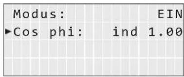 Modus: EIN ►Cos phi: ind 1.00