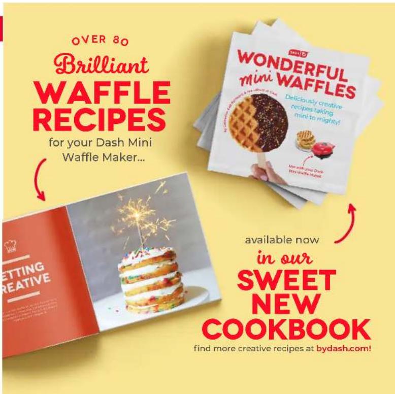 OVER 80 Brilliant WAFFLE RECIPES for your Dash Mini Waffle Maker... WORROWFUL MINI WAFFLES Deliciously creative recipes taking mint to mighty! Use with Mini Dash New Waffle Kit? available now in our SWEET NEW COOKBOOK find more creative recipes at bydash.com!