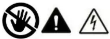 Three black-and-white warning symbols: no hand, exclamation mark, and lightning bolt symbol.