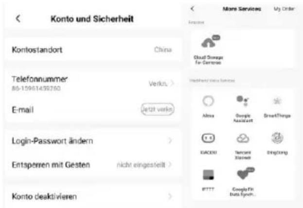 Konto und Sicherheit Kontostandort China Telefonnummer Verku. 80-10961459760 E-mail Jetzt verke Login-Password ändern Entsperren mit Gesten nicht eingestellt > Konto deaktivieren More Services My Order Professional Cloud Storage for Censoros Healthful Service Services Altiva Google Assistant StreetThing DACOU Tencent Starlink DingDing BTTT GoogleFH Data System