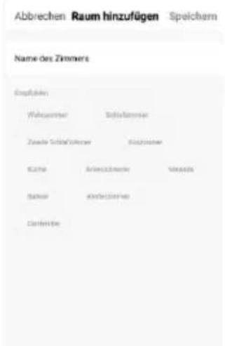 Abbrechen Raum hinzufügen Speichem Name des Zimmers Eingeführen: Welcome: Södlässenien Zuwa Schäferlöseer Kurzte: Anreizierungen Banker: Kreditzifferen Zentralbe