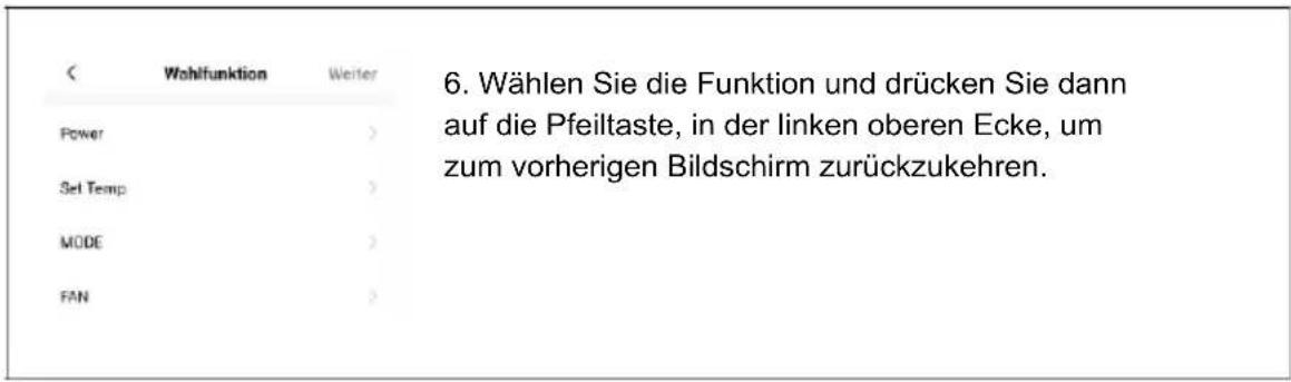 6. Wählen Sie die Funktion und drücken Sie dann auf die Pfeiltaste, in der linken oberen Ecke, um zum vorherigen Bildschirm zurückzukehren.
