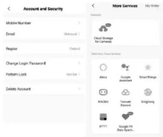 Account and Security Mobile Number Email Unbound Region Field Change Login Password Pattern Lock Not Set Delete Account More Services My Order Sentinel Cloud Storage for Comede Handling More Services AHUA Google Assistant Smart Things XIAODU Tianxunl Xiaowei BingDeng HTTP1 Google Hit Data Gynch...