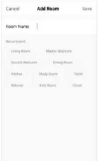 Cancel Add Room Save Room Name | Recommended Living Room Master Bedroom Second Reduction Dining Room Kitchen Study Room Porch Salcony Kids Room Closet