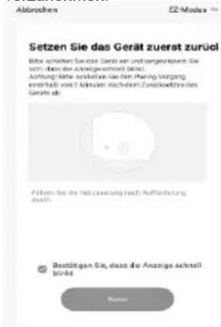 Setzen Sie das Gerät zuerst zurück Bitte schleben Sie das Gerät bei undvergelteten Sie bei, dass das Anzeige nicht wird. Aktungte bitte sinkalten Sie den Peking-Vorgang zinschuß von 3 Minuten nachdem Zurecksetztes des Geräte ab. Führt bei die Bestimmung nach Aufordierung durch. Bestätigen Sie, dass die Anzeige schnell binkt Rutter