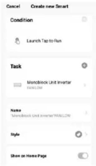 Cancel Create new Smart Condition Launch Tap-to-Run Task Monoblock Unit Inverter FANLOW Name Monoblock Unit Inverter/FANLOW Style Show on Home Page
