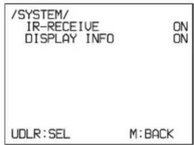/SYSTEM/ IR-RECEIVE ON DISPLAY INFO ON UDLR:SEL M:BACK
