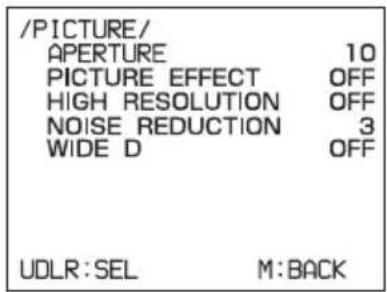 /PICTURE/ APERTURE 10 PICTURE EFFECT OFF HIGH RESOLUTION OFF NOISE REDUCTION 3 WIDE D OFF UDLR:SEL M:BACK