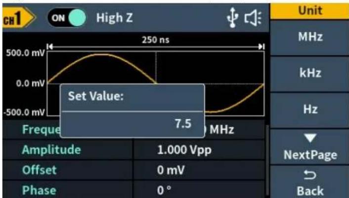 CH1 ON High Z 250 ns 500.0 mV 0.0 mV -500.0 mV Freque 7.5 MHz Set Value: 1.000 Vpp Offset 0 mV Phase 0 ° Unit MHz kHz Hz NextPage Back