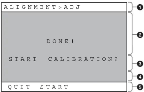 ALIGNMENT > ADJ DONE! START CALIBRATION? QUIT START