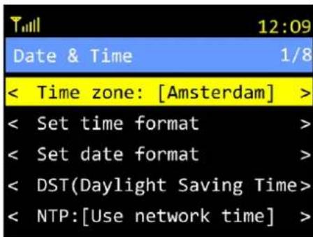 T111 12:09 Date & Time 1/8 < Time zone: [Amsterdam] > < Set time format > < Set date format > < DST(Daylight Saving Time> < NTP:[Use network time] >