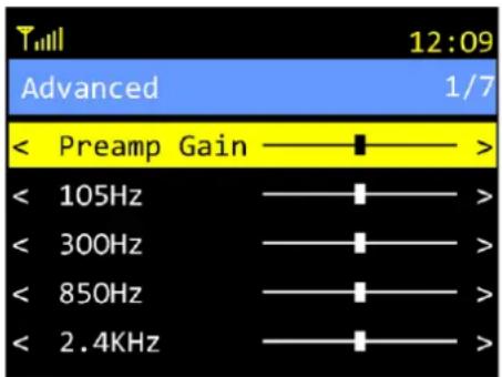 T 12:09 Advanced 1/7 < Preamp Gain > < 105Hz > < 300Hz > < 850Hz > < 2.4KHz >