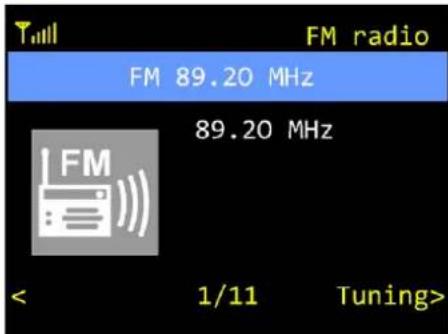 FM radio FM 89.20 MHz 89.20 MHz < 1/11 Tuning>