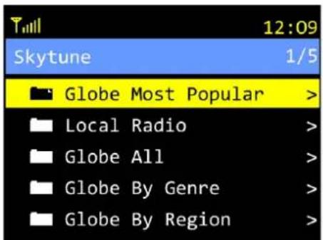 12:09 Skytune 1/5 Globe Most Popular > Local Radio > Globe All > Globe By Genre > Globe By Region >