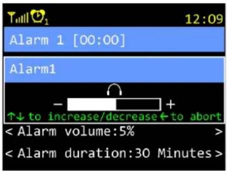 12:09 Alarm 1 [00:00] Alarm1 ↑↓ to increase/decrease ← to abort < Alarm volume:5% > < Alarm duration:30 Minutes >