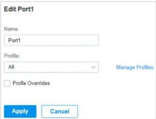 Edit Port1 Name: Port1 Profile: All Manage Profiles Profile Overrides Apply Cancel
