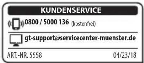 KUNDENSERVICE 0800 / 5000 136 (kostenfrei) gt-support@servicecenter-muenster.de ART.-NR. 5558 04/23/18