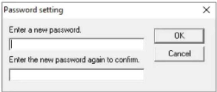 Password setting Enter a new password. I Enter the new password again to confirm. OK Cancel