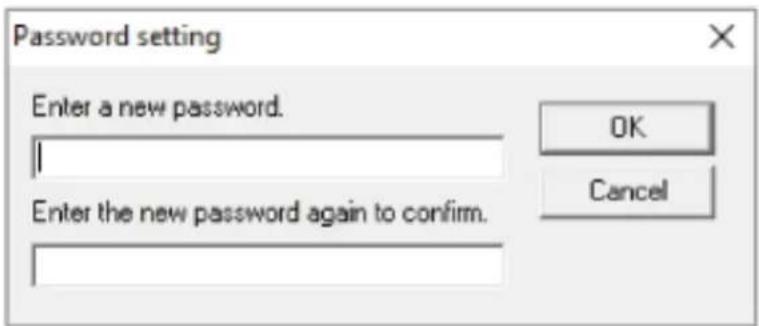 Password setting Enter a new password. I OK Cancel Enter the new password again to confirm.