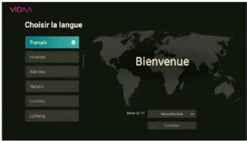 VIDAA Choisir la langue Français Hrvatski Istenska Italiano Latvietu Liechny Bienvenue Mode de TV Mode Domicile Continue