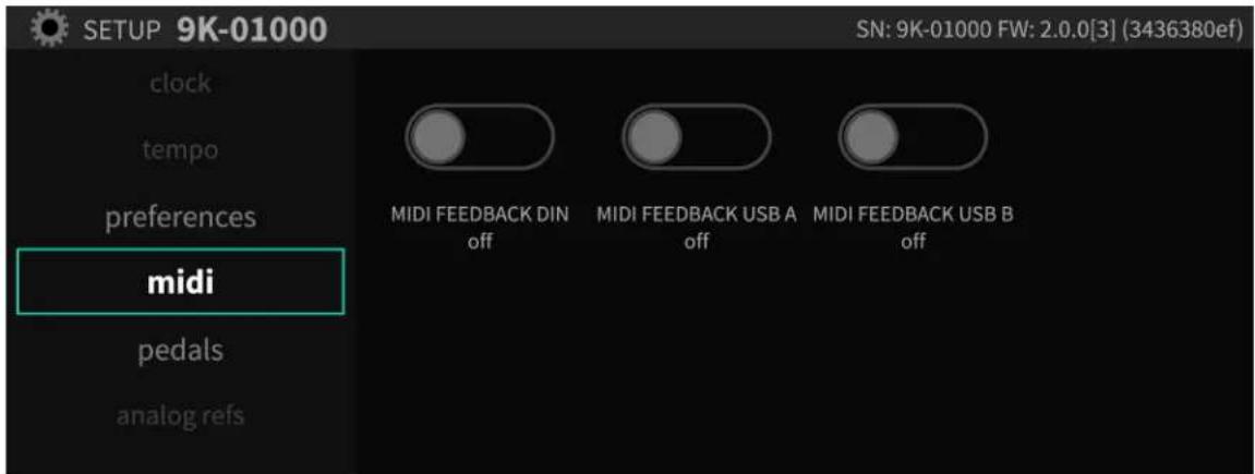 SETUP 9K-01000 SN: 9K-01000 FW: 2.0.0[3] (3436380ef) clock tempo preferences midi pedals analog refs MIDI FEEDBACK DIN off MIDI FEEDBACK USB A off MIDI FEEDBACK USB B off