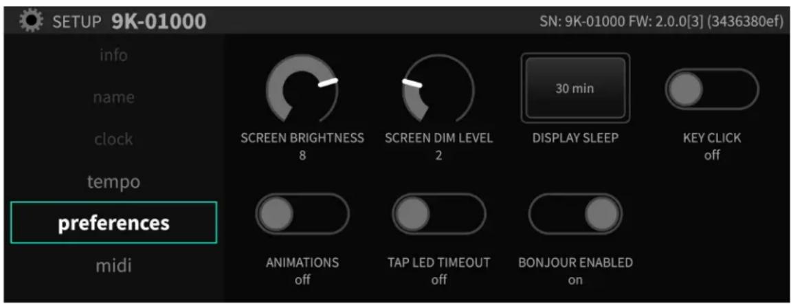 SETUP 9K-01000 info name clock tempo preferences midi SCREEN BRIGHTNESS 8 SCREEN DIM LEVEL 2 30 min DISPLAY SLEEP KEY CLICK off ANIMATIONS off TAP LED TIMEOUT off BONJOUR ENABLED on SN: 9K-01000 FW: 2.0.0[3] (3436380ef)