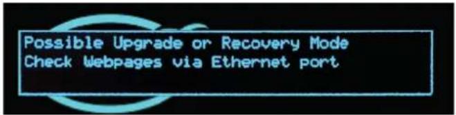 Possible Upgrade or Recovery Mode Check Webpages via Ethernet port